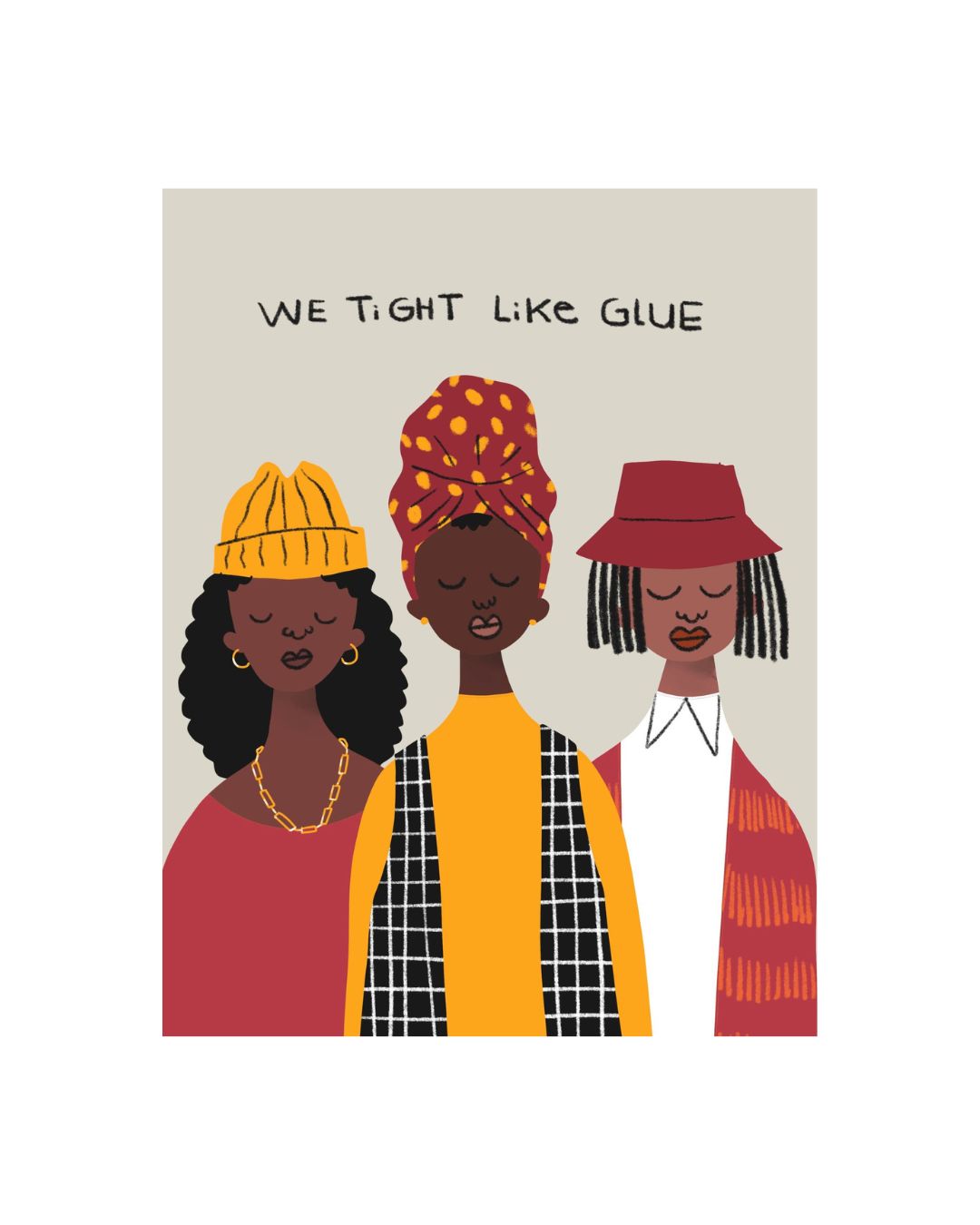 PREORDER “We Tight Like Glue” Art Print