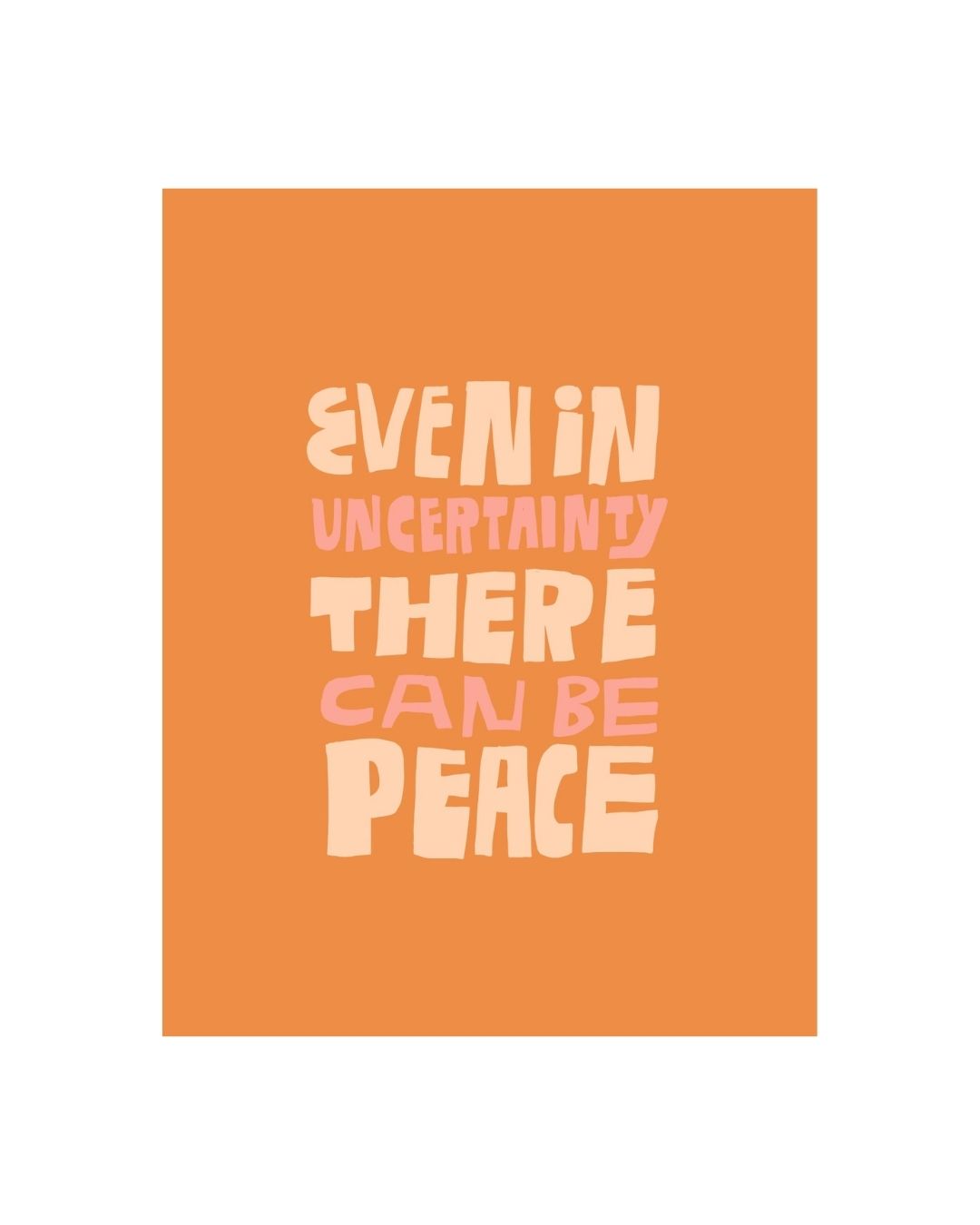 PREORDER "Even in Uncertainty" Art Print