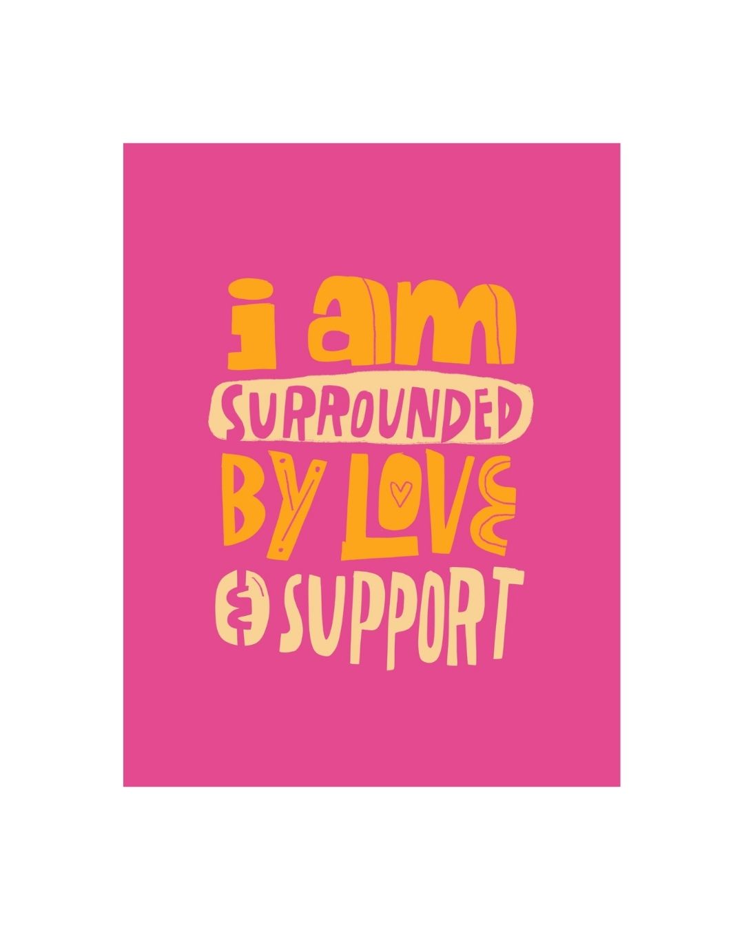 PREORDER "Surrounded By Love" Art Print