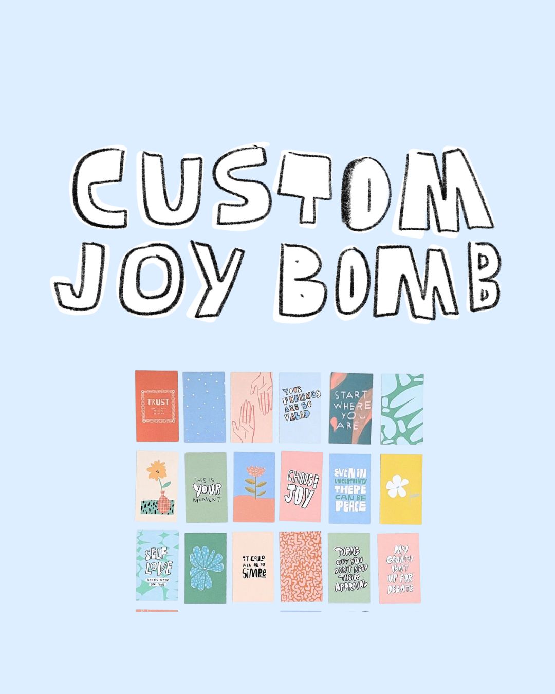 Custom Joy Bomb