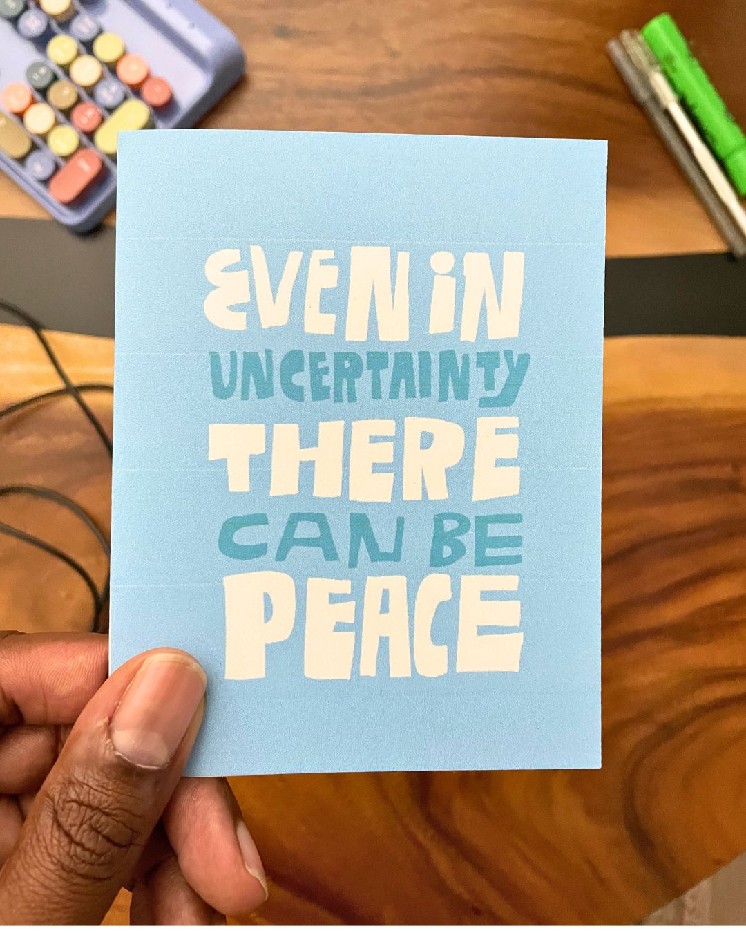 "Even in Uncertainty There Can Be Peace" Greeting Card