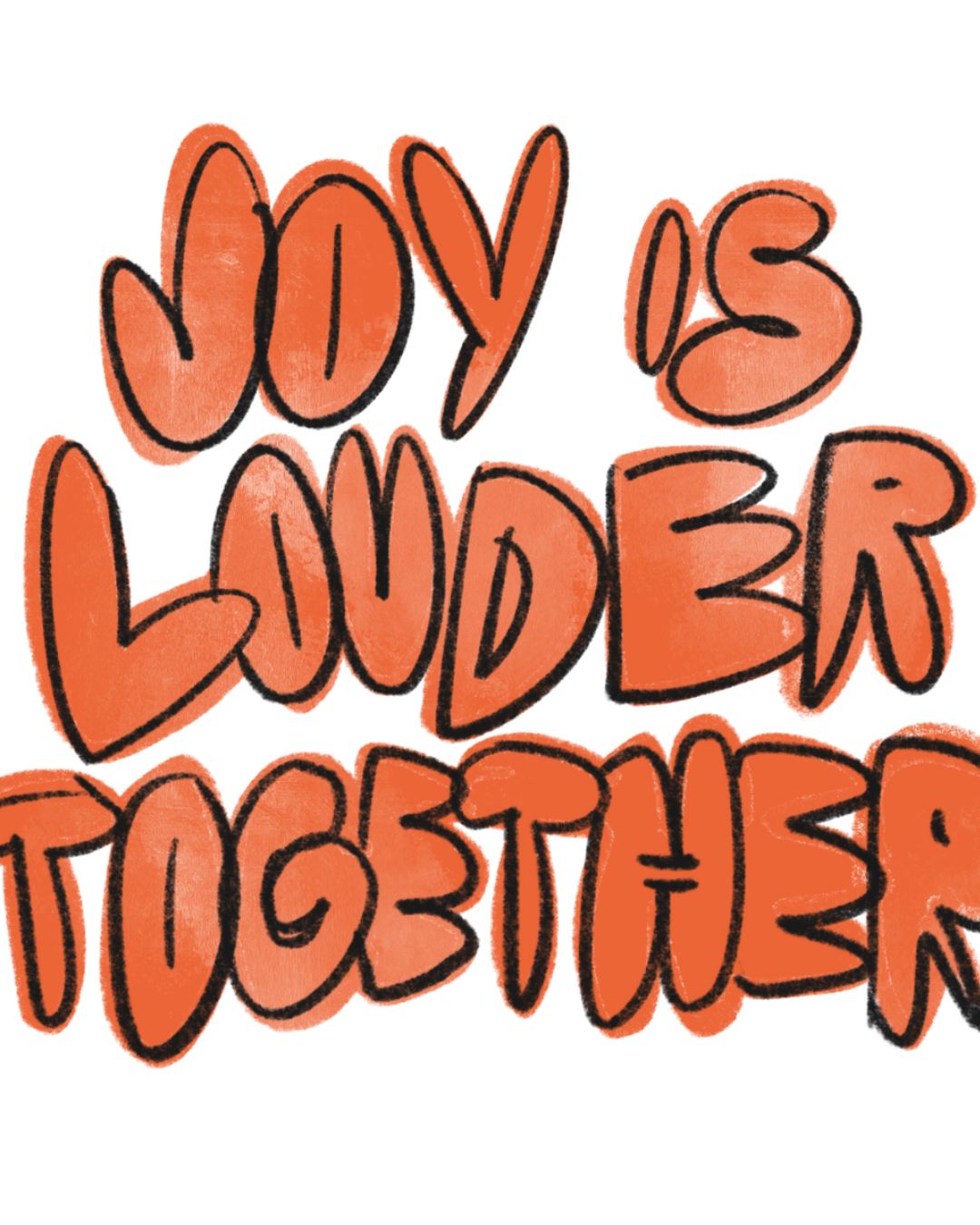 "Joy is Louder Together" Art Print