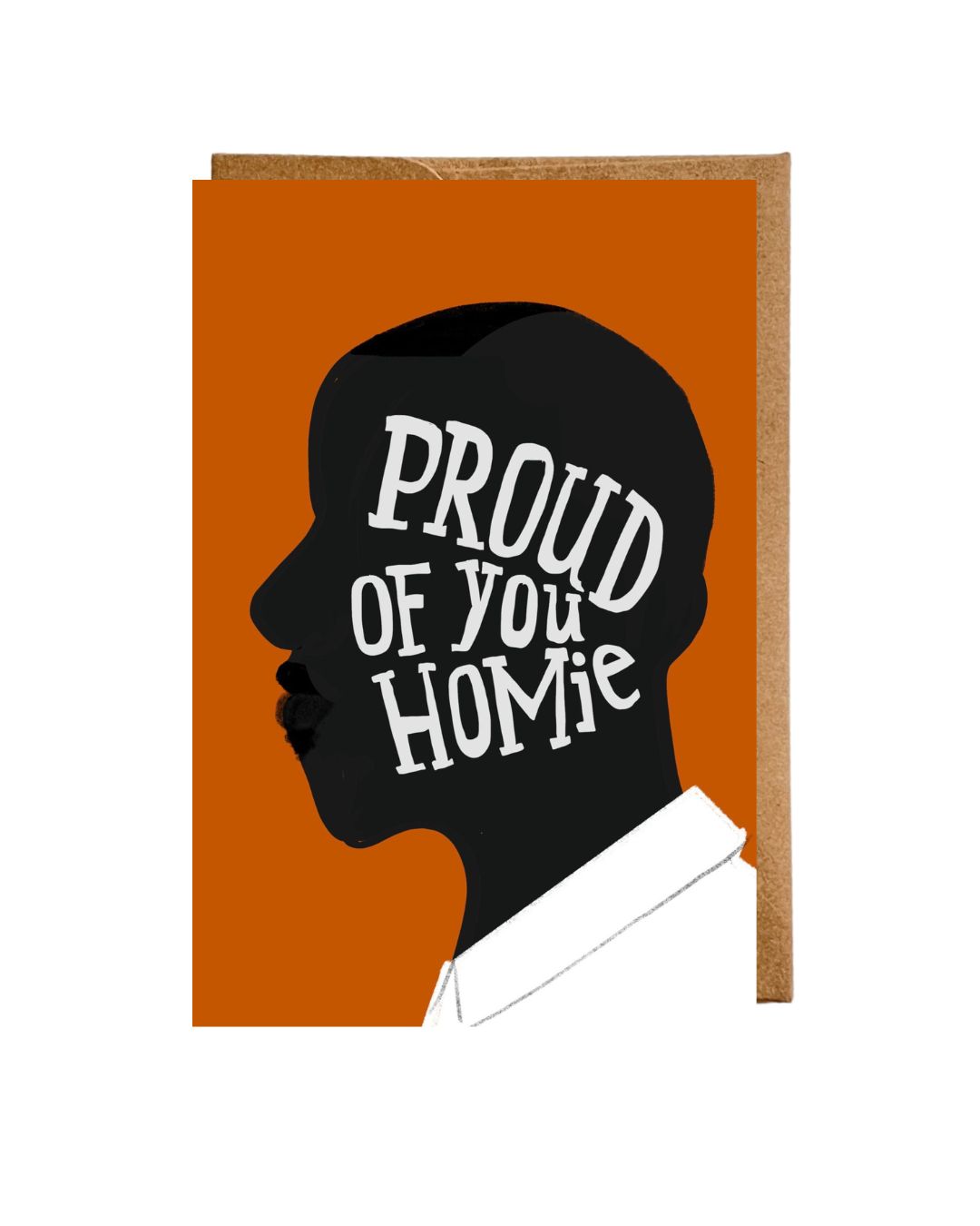 PREORDER “Proud of You, Homie” Flat Greeting Card