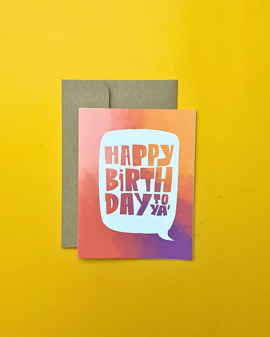 "Happy Birthday To Ya" Greeting Card