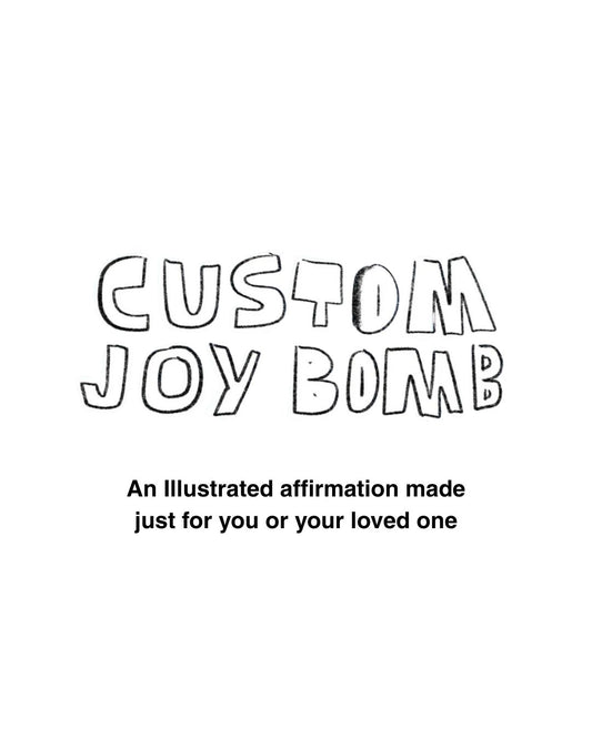 Custom Joy Bomb