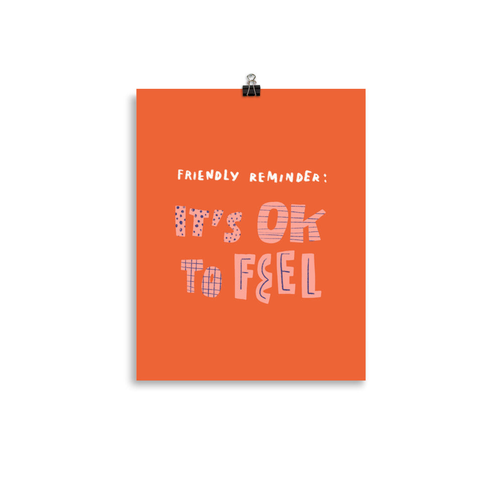 "It's Okay to Feel" Art Print