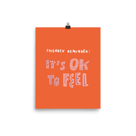 "It's Okay to Feel" Art Print