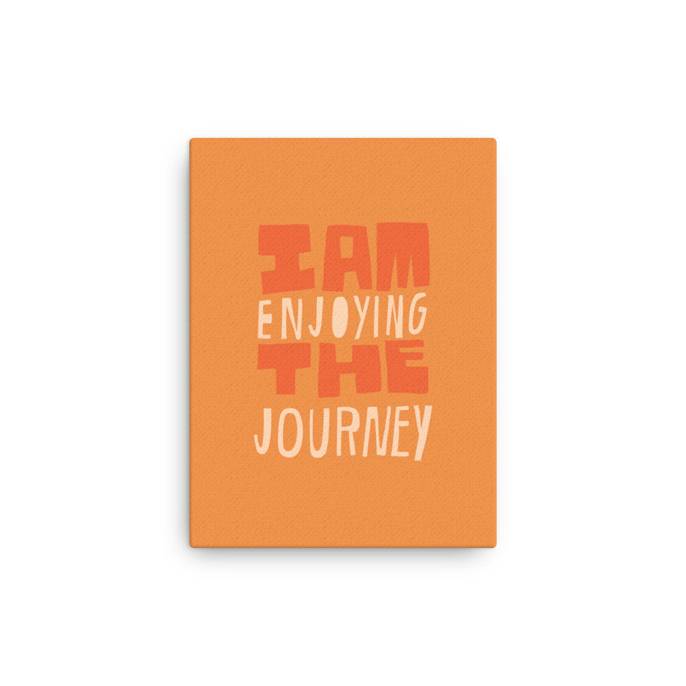 I Am Enjoying the Journey - Affirmation #015 Thin canvas