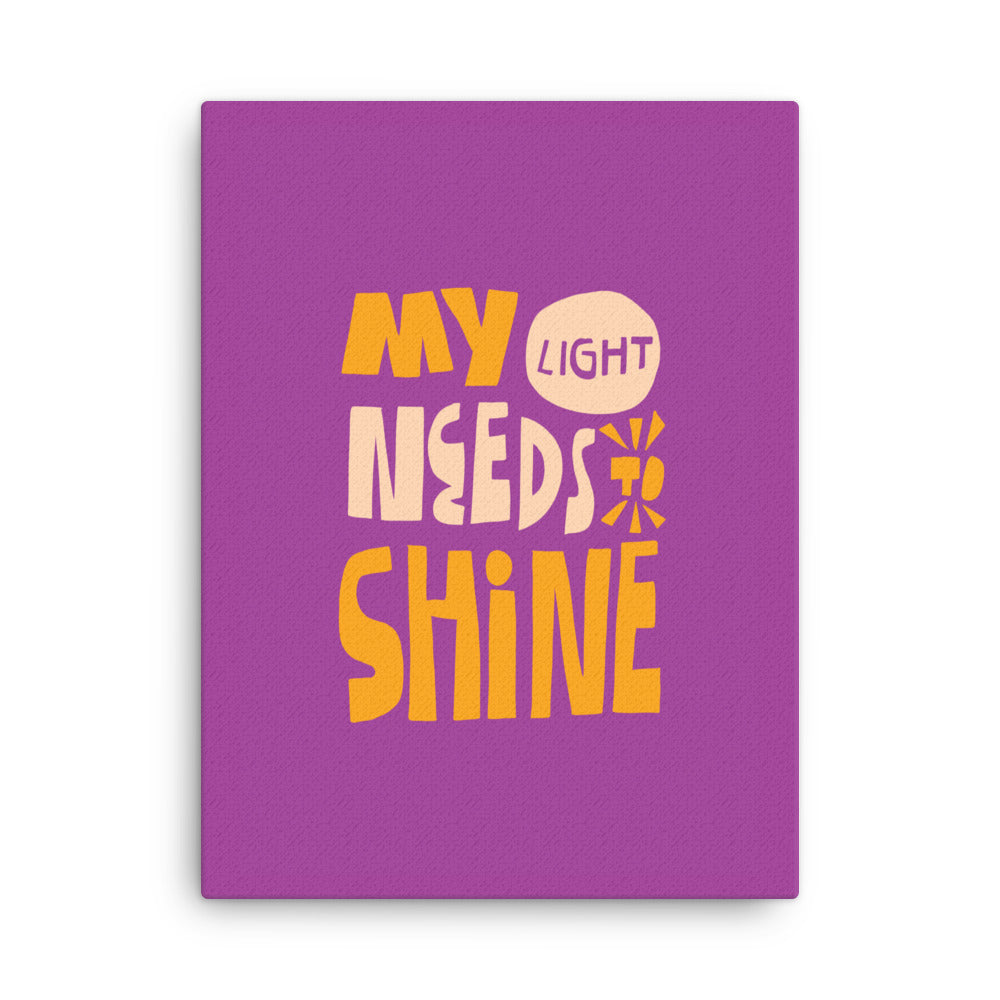 My Light Needs to Shine - Affirmation #002 Thin canvas